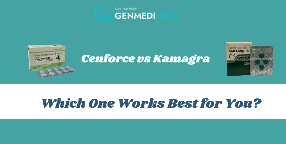 Cenforce vs Kamagra: Which One Works Best for You?